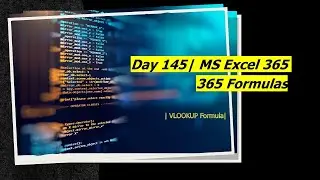 Day 145 | VLOOKUP Formula | MS Excel 365 | 365 Formulas