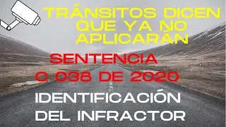 🔴 TRÁNSITOS DICEN QUE YA NO APLICARAN LA SENTENCIA C 038 QUE EXIGE IDENTIFICAR AL INFRACTOR