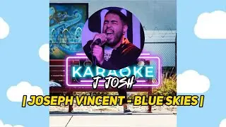 Joseph Vincent - Blue Skies | Karaoke