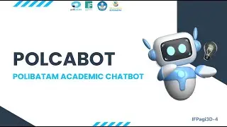 Video Presentasi AAS Kelompok 4 - PolCaBot (Polibatam Academic Chatbot)