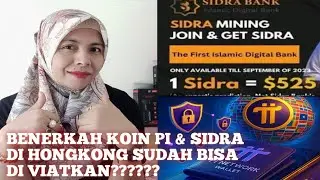 BENERKAH KOIN PI & SIDRA DI HONGKONG SUDAH BISA DI VIATKAN??????
