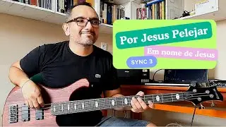 PELEJAR POR JESUS / EM NOME DE JESUS - SYNC 3 || BASS COVER - Wdinilton Mota @Sync3Oficial
