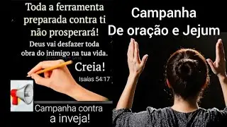 Campanha de ora&ccedil;&atilde;o contra a inveja.