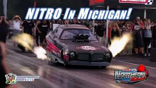 NITRO In Michigan! Friday Night Testing | US 131 Motorsports Park | Northern Nationals | Drag Racing