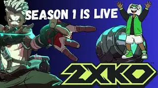 Lets Go!! 2XKO Season 1 is LIVE! My first time every playing it.