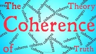 The Coherence Theory of Truth