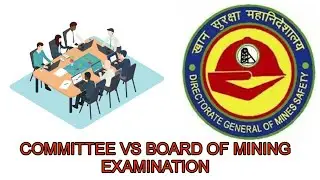 Difference between Committee and Board of Mining Examination
