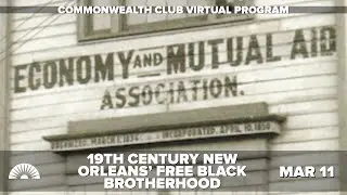 19th Century New Orleans' Free Black Brotherhood