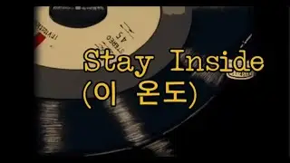 Stay Inside (이 온도) &ndash; Official Lyrics Video | JaeLyn