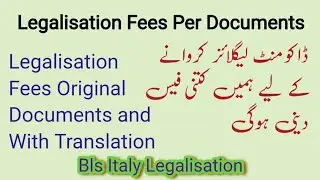 Bls Italy Legalisation Fees Per Documents Original and Translation @ZainConsultant