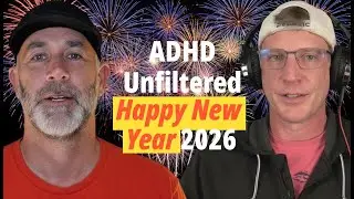 No Resolutions. No Shame. Just 2026 | ADHD New Year Special