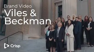 Viles and Beckman || Legal Video Marketing || Crisp