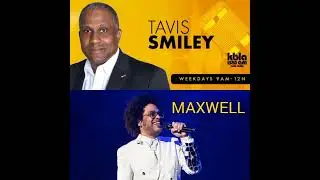 Maxwell Full Interview by Tavis Smiley on KBLA 1580 Talk AM Radio 03/31/22