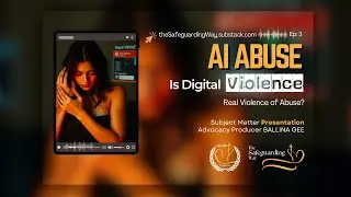Ep3 💻 AI Abuse - Is Digital Violence, Real Violence?