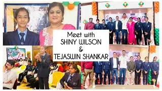 Meet with SHINY WILSON & TEJASWIN SHANKAR