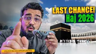Last Chance for Hajj 2026 | Apply Before It’s Too Late