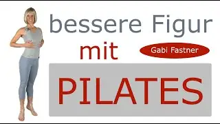 🍎 32 min. bessere Figur mit Pilates | sch&ouml;ne Proportionen, Kraft aus der Mitte, Workout ohne Ger&auml;te