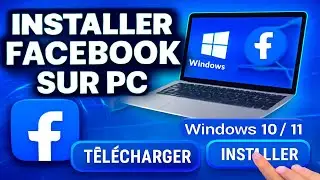 💻📘 Installer Facebook sur PC Windows 10/11 &mdash; Rapide et Simple !