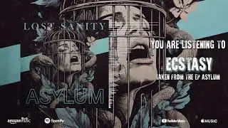 LOST SANITY || Ecstasy (Official Visualizer)