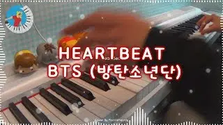 BTS 방탄소년단 【Heartbeat】 Piano Cover