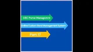 Online Custom Bond Application System | CBMS | CBC Portal | Part 17