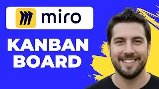 How To Add Kanban Board In Miro (2026 Guide)