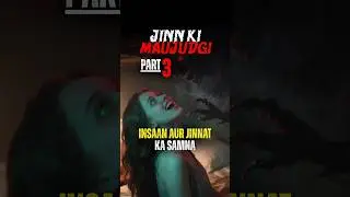 IBLIS JIN PART 3 | Real  Paranormal Story | #realhorrorstoryhindi #paranormalvideo