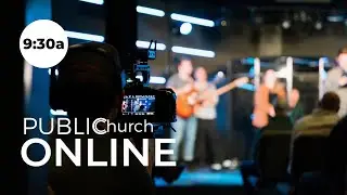 Public Church Online (06.11.23)