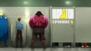 DISPATCH  Gameplay Walkthrough  Episode 6