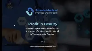Profits in Beauty: Benefits and Strategies of a Membership Model in Your Aesthetic Practice