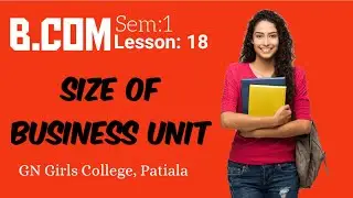 size of business unit lessons for b.com students
