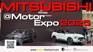พาชมบูธ MITSUBISHI Motor Expo 2025 พร้อมเปิดรุ่นปรับปรุงใหม่หลากหลายรุ่น ที่คุ้มค่ากว่าเดิม...!!!