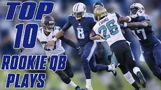 Top 10 Plays from rookie QBs in Last 20 years