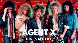 AGENT X - This Is My Life - 8 Track Demo