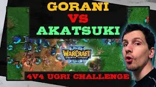 Gorani vs Akatsuki - 4on4 Ugri Challenge - Warcraft 3