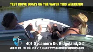 Test Drive Boats On The Water at Factory Direct Marine & RV in Ridgeland, SC