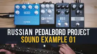 Russian Pedalboard Project | Example 01