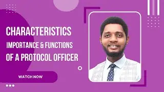 Characteristics and Functions of a Protocol Officer/Episode 2/ Let's Talk Protocol/Minabai Seibofa