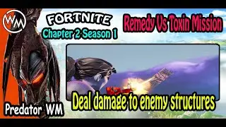 Deal damage to enemy structures (2,500) / Remedy Vs. Toxin Mission
