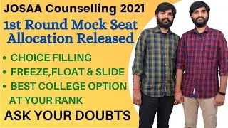 JOSAA Counselling 2021 Round 1 Mock Seat Allocation Released | JOSAA Counselling Choice Filling