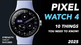 I Tested the Google Pixel Watch 4 &mdash; 10 Things You NEED to Know Before You Buy!