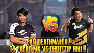 Epic Battle Pertempuran Saudara Ts Fredo MX VS Obot Gaming Team Deathmatch | PUBG Mobile