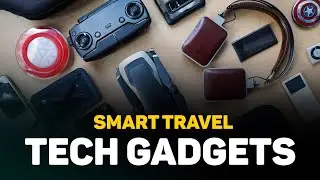 Top 10 Smart Travel Tech Gadgets of 2024 - What would you choose ?