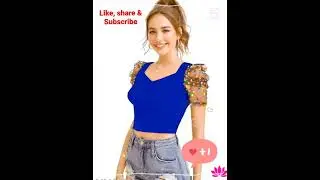 Latest top design 2024-25, beautiful & trendy top designs collection for girls 2024, crop top design