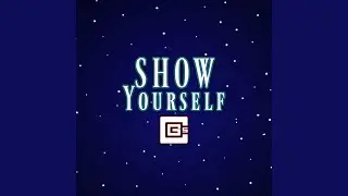 Show Yourself