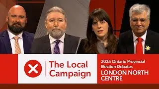 2025 Ontario Election: London North Centre Debate