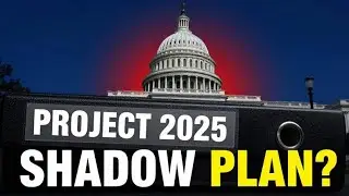 Project 2025: Blueprint for a Shadow Government?