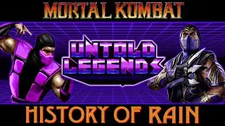 The History of Mortal Kombat | Rain: The Demi-God Traitor | The Bastard Son of Argus