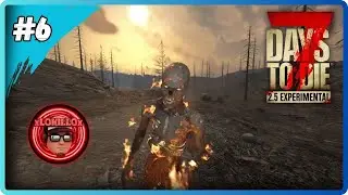 7 Days To Die 2.5 // Demente // #6 DOMINANDO EL BOSQUE QUEMADO // Gameplay Espa&ntilde;ol