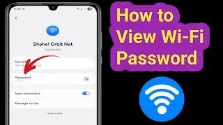 How to See Wi-Fi Password on Android Phone 2026